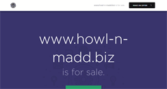 Desktop Screenshot of howl-n-madd.biz